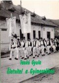 Tankó Gyula - Életvitel a Gyimesekben