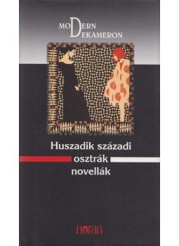 Györffy Miklós - Huszadik századi osztrák novellák Györffy Miklós - Huszadik századi osztrák novellák, Budapest 2008 antikvár könyv