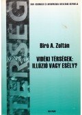 Bíró A. Zoltán - Vidéki térségek: illúzió vagy esély?