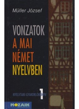 Müller József - Vonzatok a mai német nyelvben Müller József - Vonzatok a mai német nyelvben, Szeged 2003 antikvár könyv