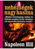 Napoleon Hill - A nehézségek nagy haszna