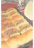 Ádám Ferenc,Barna Andor,Burger Erzsébet,Hódos Mária - Rákosmente szakácskönyve