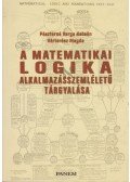 Pásztorné Varga Katalin,Vártetész Magda - A matematikai logika alkalmazásszemléletű tárgyalása
