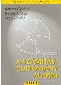 Szabó Csaba,Katona Gyula Y.,Recski András - A számítástudomány alapjai