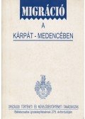 Micheller Magdolna,Virágné Horváth Erzsébet - Migráció a Kárpát-medencében