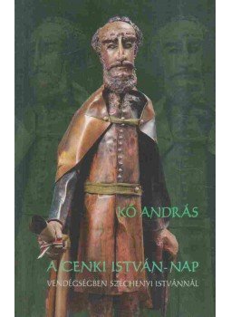 Kő András - A cenki István-nap Kő András - A cenki István-nap, Budapest 2012 antikvár könyv