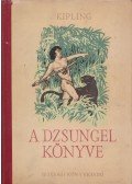 Rudyard Kipling - A dzsungel könyve
