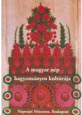 Selmeczi Kovács Attila,Szacsvay Éva - A magyar nép hagyományos kultúrája