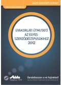 Kovács Bálint,Nemessányi Zoltán - Gyakorlati útmutató az egyes szerződéstípusokhoz