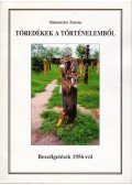 Simoncsics Zsuzsa - Töredékek a történelemből