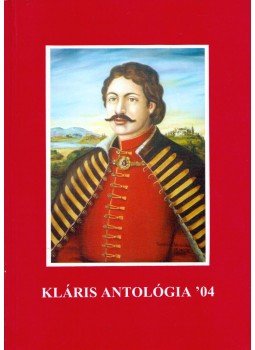 Györgypál Katalin, Tárkányi Imre - Kláris antológia '04 Györgypál Katalin, Tárkányi Imre - Kláris antológia '04, Budapest 2004 antikvár könyv