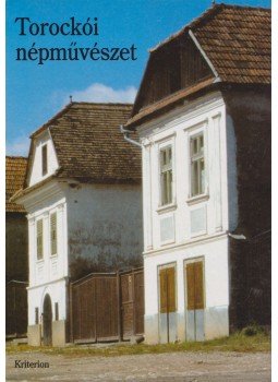 Dr. Kós Károly, Szentimrei Judit, Dr. Nagy Jenő, F. Halay Hajnal, Furu Árpád - Torockói népművészet Dr. Kós Károly, Szentimrei Judit, Dr. Nagy Jenő, F. Halay Hajnal, Furu Árpád - Torockói népművészet, Kolozsvár 2002 antikvár könyv