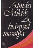 Almási Miklós - A hiányjel mosolya