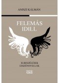 Aniszi Kálmán - Felemás Idill