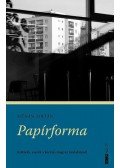 Szénási Zoltán - Papírforma - Kritikák, esszék a kortárs magyar irodalomról