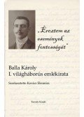 Balla Károly - Éreztem az események fontosságát