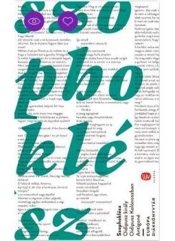 Szophoklész - Oidipusz király - Oidipusz Kolónoszban - Antigoné - EDK Szophoklész - Oidipusz király - Oidipusz Kolónoszban - Antigoné - EDK, null 2016 antikvár könyv