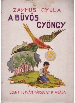 Zaymus Gyula - A bűvös gyöngy (borítógyűjtemény),  0 antikvár könyv