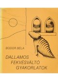 Bodor Béla - Dallamos fekvésváltó gyakorlatok