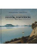 Géger Melinda,Varga István - Festők Fonyódon 1836-2015