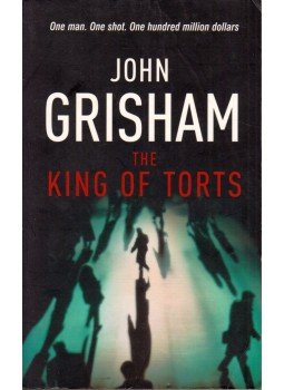 John Grisham - The King of Torts John Grisham - The King of Torts, London 2003 antikvár könyv
