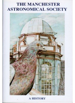 - The Manchester Astronomical Society: The First Hundred Years, Manchester 1992 antikvár könyv