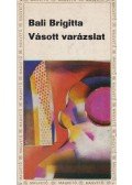 Bali Brigitta - Vásott varázslat