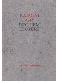 Károlyi Amy - Requiem élőkért