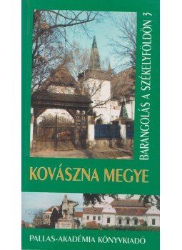 Kisgyörgy Zoltán - Kovászna megye Kisgyörgy Zoltán - Kovászna megye, Csíkszereda 2000 antikvár könyv