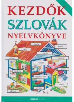 Helen Davies - Kezdők szlovák nyelvkönyve Helen Davies - Kezdők szlovák nyelvkönyve, Budapest 2016 antikvár könyv