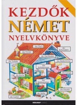 Helen Davies , Adamik Lajos - Kezdők német nyelvkönyve Helen Davies , Adamik Lajos - Kezdők német nyelvkönyve, Budapest 2016 antikvár könyv