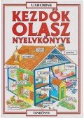 Iannaco, Giovanna,Lénárd Csilla,Helen Davies  - Kezdők olasz nyelvkönyve