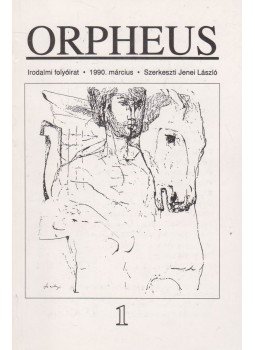 Jenei László - Orpheus I. évf. 1. szám Jenei László - Orpheus I. évf. 1. szám, Miskolc 1990 antikvár könyv