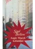 Saul Bellow - Augie March kalandjai I.