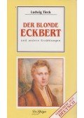 Ludwig Tieck - Der Blonde Eckbert und andere Erzählungen