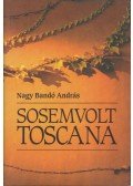 Nagy Bandó András - Sosemvolt Toscana (dedikált)