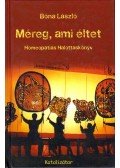Bóna László - Méreg, ami éltet (dedikált)