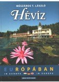 Mészáros T. László - Hévíz Európában