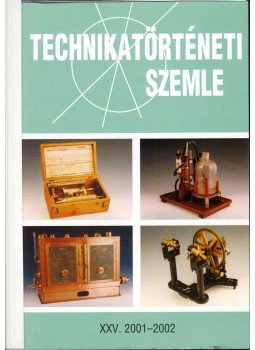 Orlai Györgyné - Technikatörténeti szemle XXV. 2001-2002, Budapest 2003 antikvár könyv