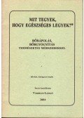 Várhegyi László - Bőrápolás, bőrgyógyítás természetes módszerekkel (dedikált)