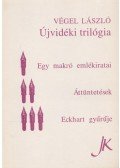 Végel László - Újvidéki trilógia