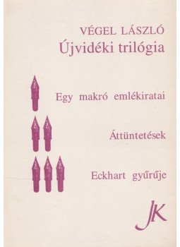 Végel László - Újvidéki trilógia Végel László - Újvidéki trilógia, Pécs 1993 antikvár könyv