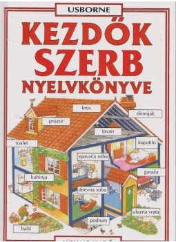 Helen Davies , Urkom Aleksander - Kezdők szerb nyelvkönyve Helen Davies , Urkom Aleksander - Kezdők szerb nyelvkönyve, Budapest 2007 antikvár könyv