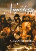 Alexandre Dumas - Napóleon élete