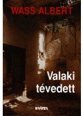 Wass Albert - Valaki tévedett I.