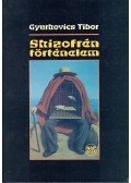 Gyurkovics Tibor - Skizofrén történelem (dedikált)
