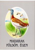 Schmidt Egon - Madarak földön, égen (dedikált)