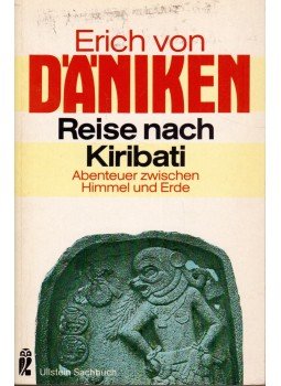 Erich von Daniken - Reise nach Kiribati (dedikált) Erich von Daniken - Reise nach Kiribati (dedikált), Frankfurt am Main 1983 antikvár könyv