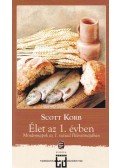 Scott Korb - Élet az 1. évben