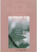 Dr. Thynn Thynn - Living Meditation, Living Insight